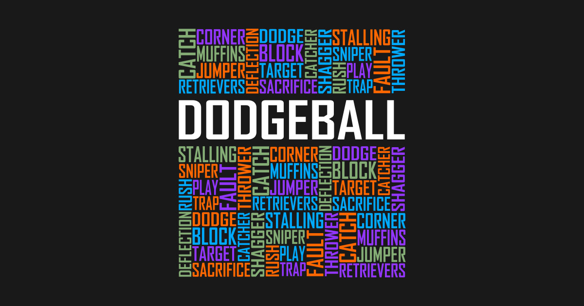 Dodgeball Words Dodgeball Words TShirt TeePublic