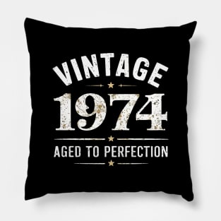Vintage 1974 : Aged To Perfection Pillow