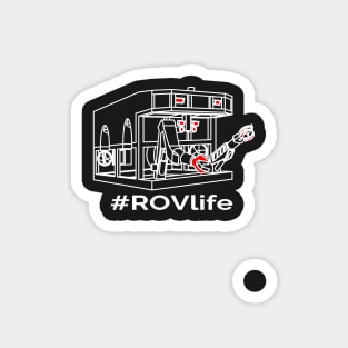 #ROVlife Magnet