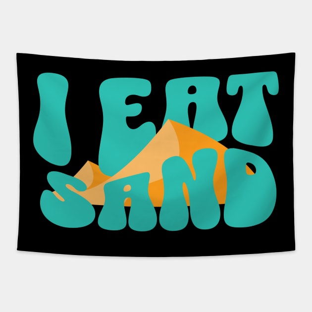 I eat sand - Random Weird Beach Lol Gen Z Humor Tapestry by octoplatypusclothing@gmail.com