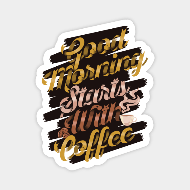 Good morning stars with coffee, coffee slogan black letters Magnet by Muse