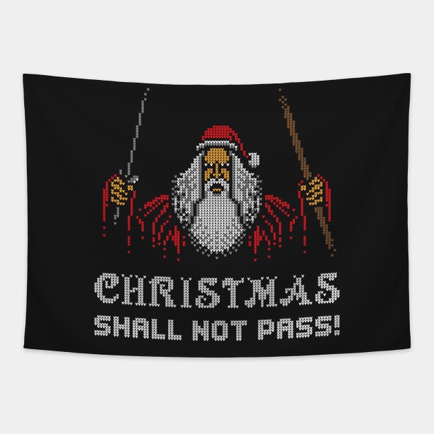 Christmas Shall Not Pass! Tapestry by Stationjack