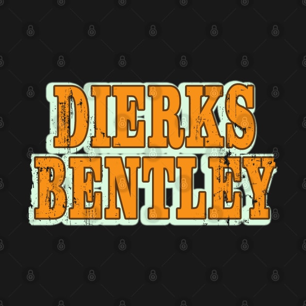 Artdrawing Dierks Bentley vintage by freshtext Apparel10