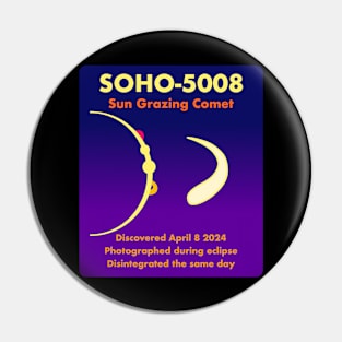 Remember SOHO 5008 the Sun Grazing Comet Pin