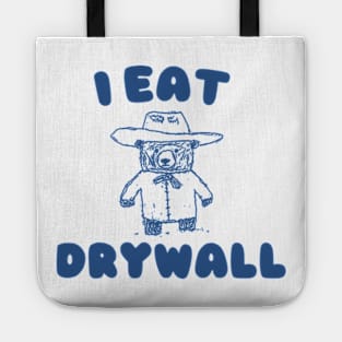 Funny Meme TShirt, I EAT DRYWALL Shirt, Retro Cartoon Meme Tote