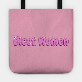 Women's Empowerment Pink Elect Women Tote
