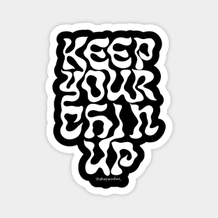 Keep Your Chin Up Magnet