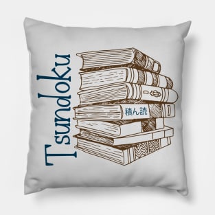 Tsundoku for Book Lovers Gift Pillow