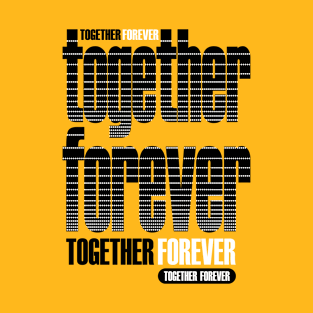 together forever T-Shirt