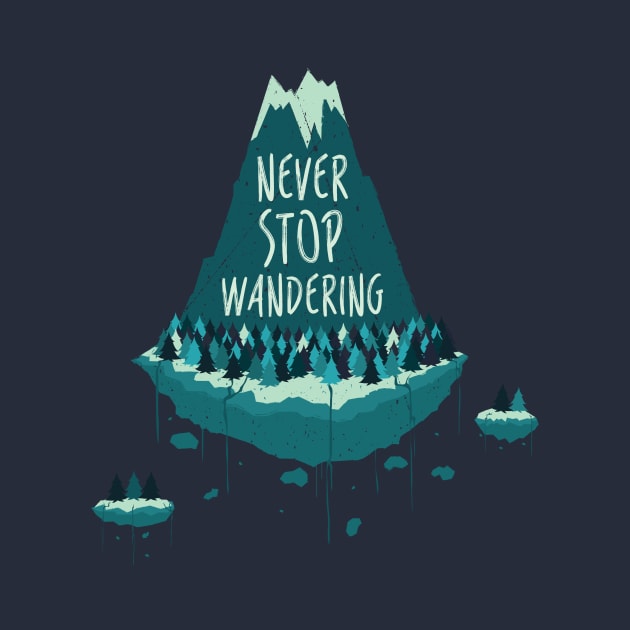 Never Stop Wandering by miffmelon