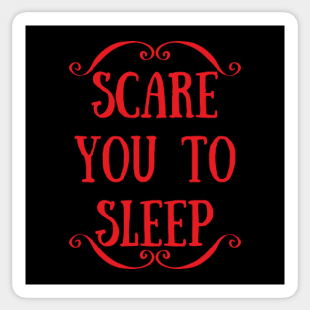 Scare You To Sleep Logo - Horror - Sticker