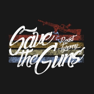 Save the Guns T-Shirt