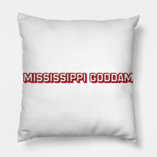 Mississippi Goddam (Nina Simone) Pillow