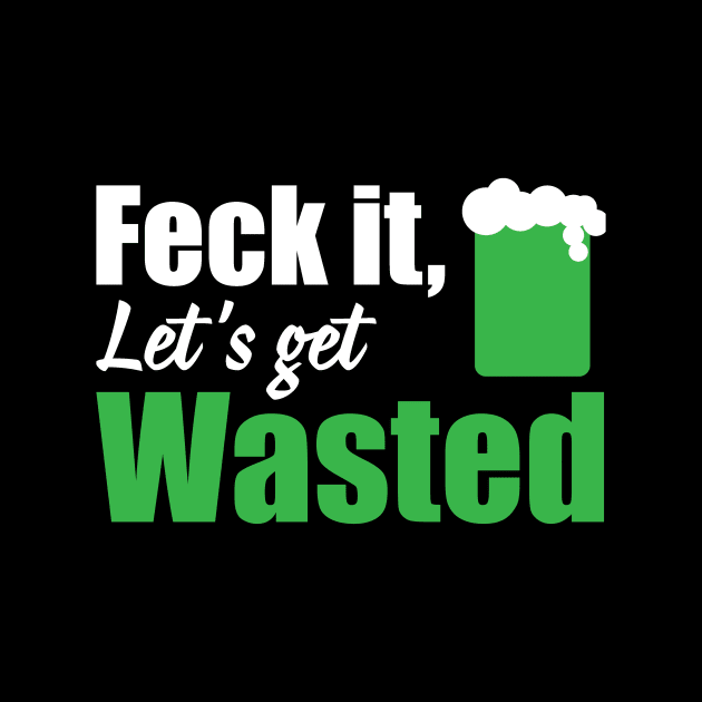 Feck it let's get wasted (black) by nektarinchen