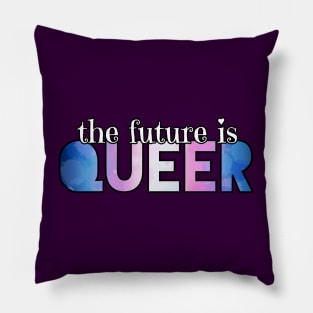 The Future is Queer - trans Pillow