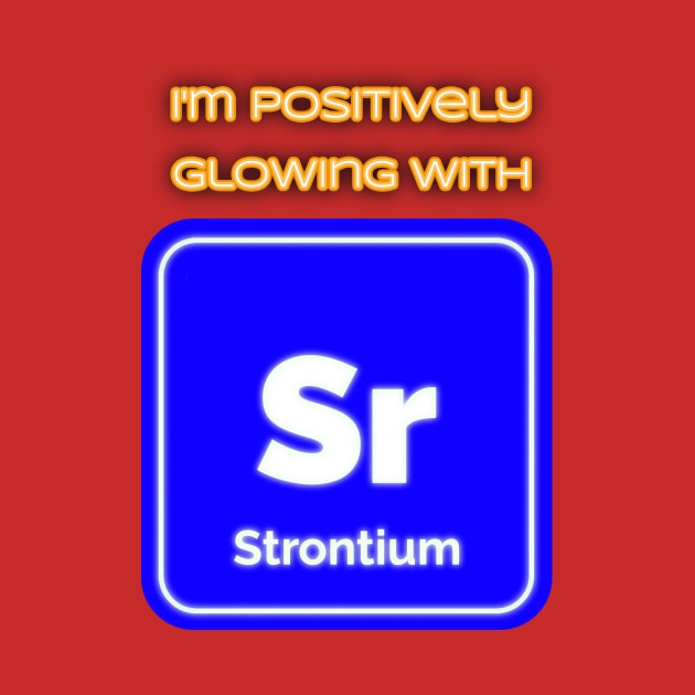 I'm positively glowing with Strontium by Route128