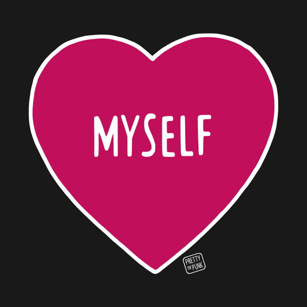 Myself Love Heart by prettyinpunk