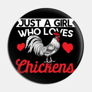 Just A Girl Who Loves Chickens, Funny Gift Pin