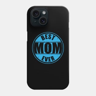 Best Mom Ever Teal Color Phone Case