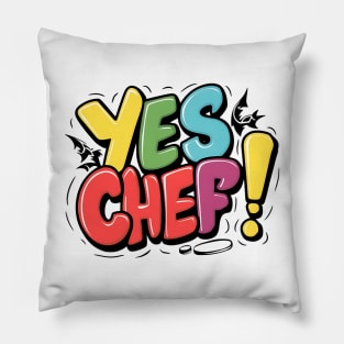 YES CHEF! Pillow