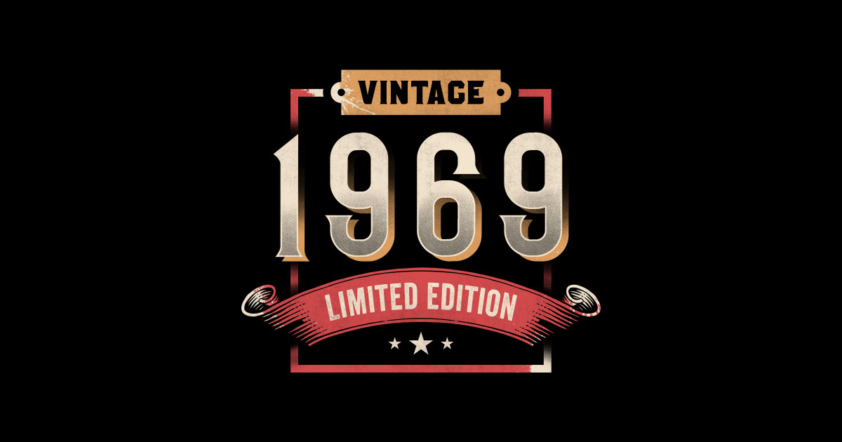 Vintage 1969 Limited Edition - Vintage 1969 Limited Edition - Sticker ...