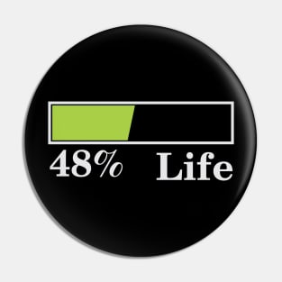 48% Life Pin