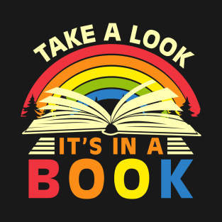 Take a look it's in a book,Reading rainbow T-Shirt