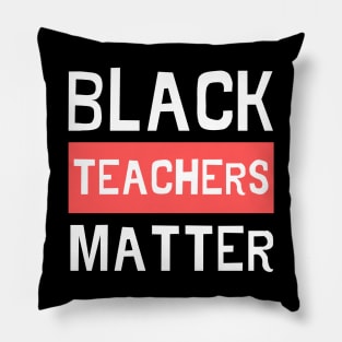 Black Teachers Matter - Digital Typography Lettering Pillow