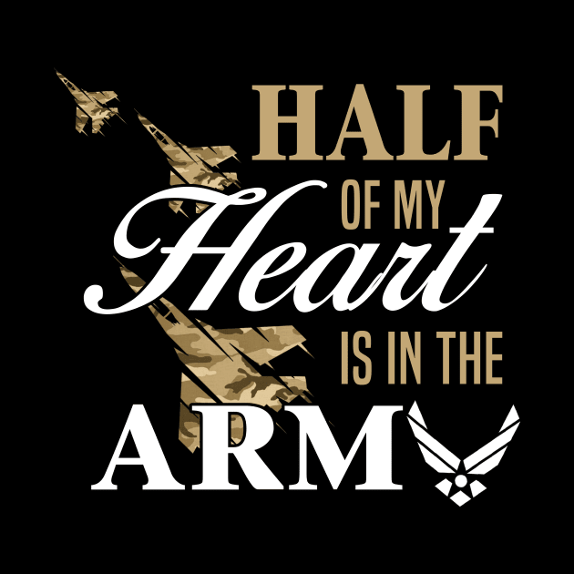 Army Girlfriend Wife Shirt Half Of My Heart Is In The Army by blimbercornbread