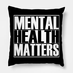 Mental Health Matters Pillow