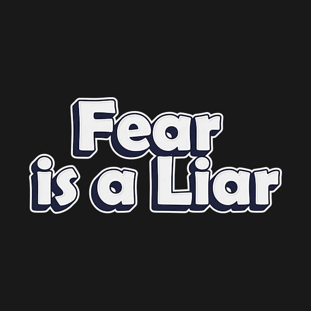 Fear is a Liar by idlamine