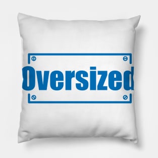 Oversized Pillow