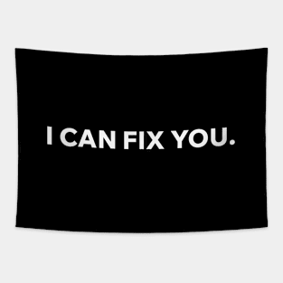 I can fix you Tapestry