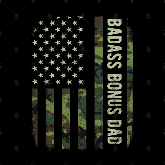 Badass Bonus Dad Camouflage American Flag Fathers Day Gift by HCMGift