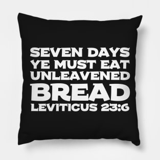 Leviticus 23-6 Passover Eat Unleavened Bread Bible Verse Pillow