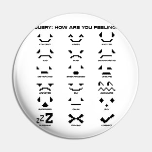 Query: How are you feeling? Pin