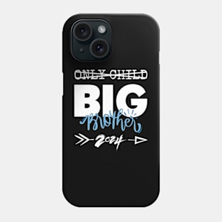 Only Child Big Brother 2024, Promoted To Big Brother 2024 Phone Case