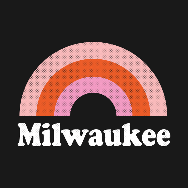 Milwaukee, Wisconsin - WI Retro Rainbow and Text by thepatriotshop