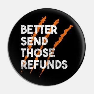 better send those refunds rawr Pin