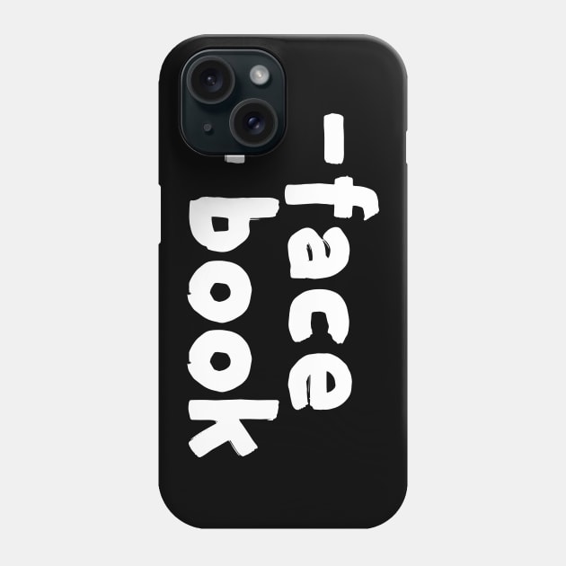 Face Book Phone Case by By_Russso