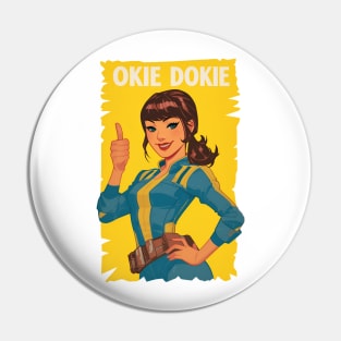 Okie Dokie - Vault Dweller - Post Apocalyptic Pin