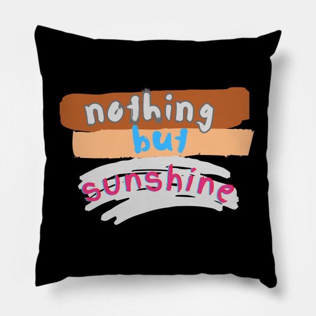 nothing but sunshine Pillow by HM design5