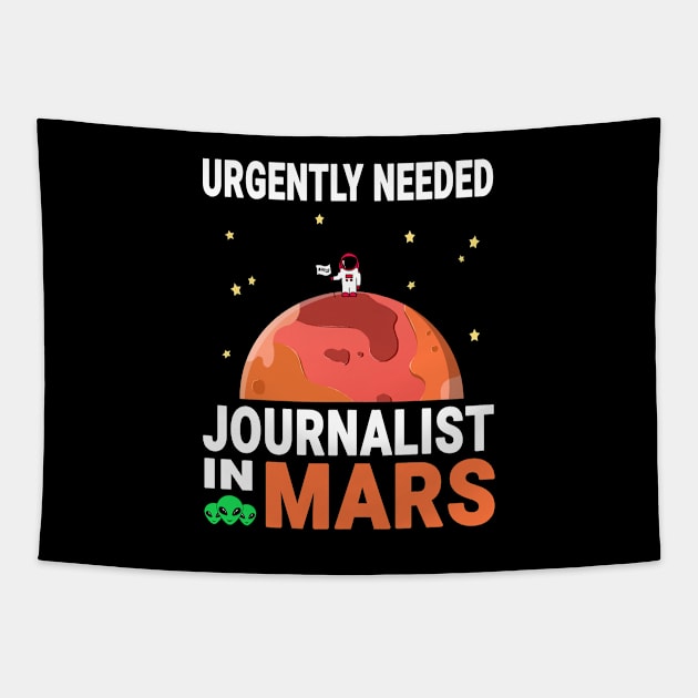 Journalist Mars Lover Red Planet Design Quote Tapestry by jeric020290