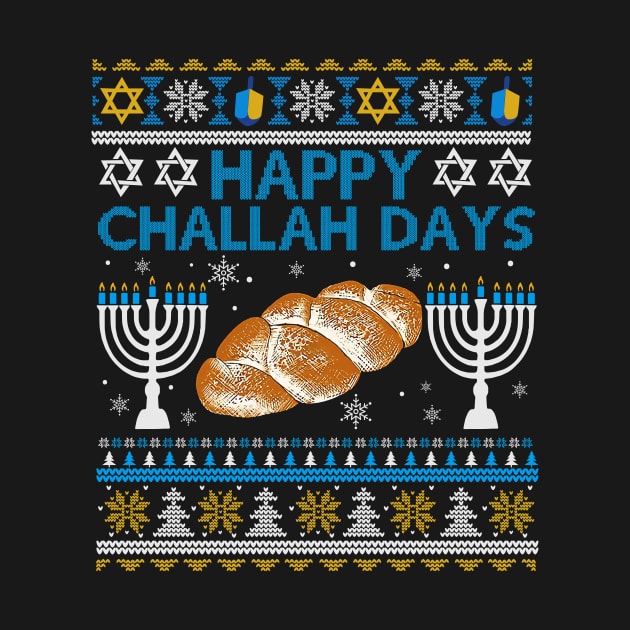 Happy Challah Days Hanukkah Chanukah Funny Jewish Bread by _So who go sayit_