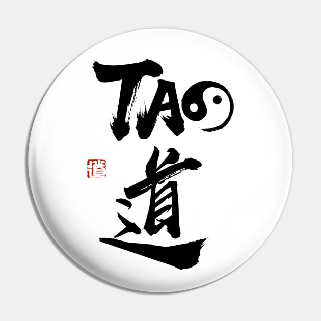 TAO (Calligraphy) Pin by Rules of the mind