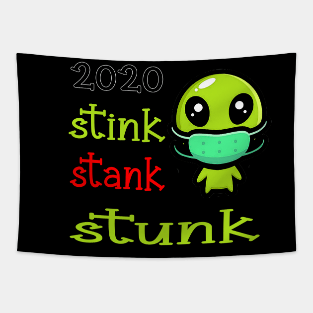 2020 stink stank stunk Tapestry by Ghani Store