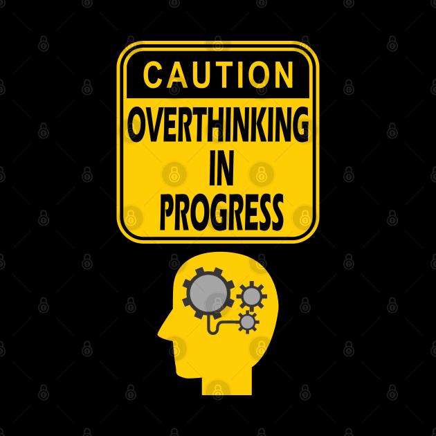 Caution overthinking in progress by RailoImage