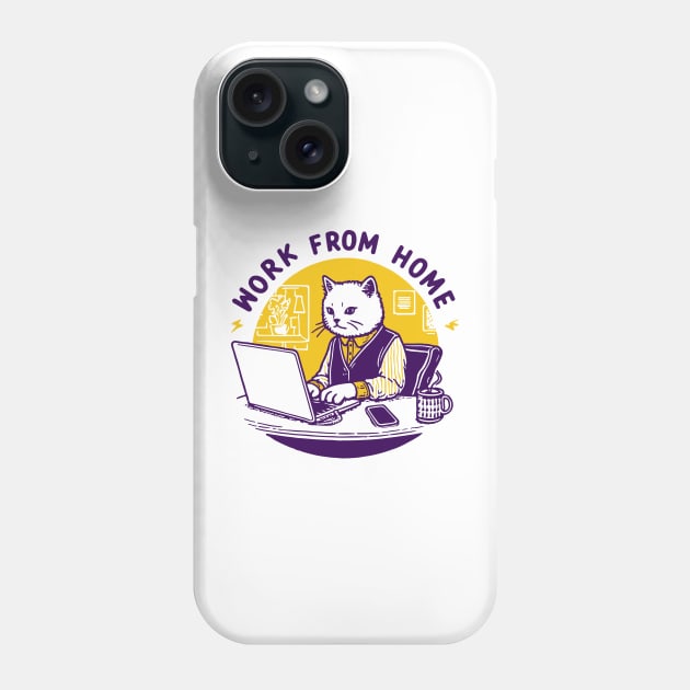 Work from home - cat design Phone Case by Yaydsign