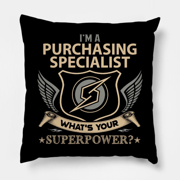 Purchasing Specialist T Shirt - Superpower Gift Item Tee Pillow by Cosimiaart