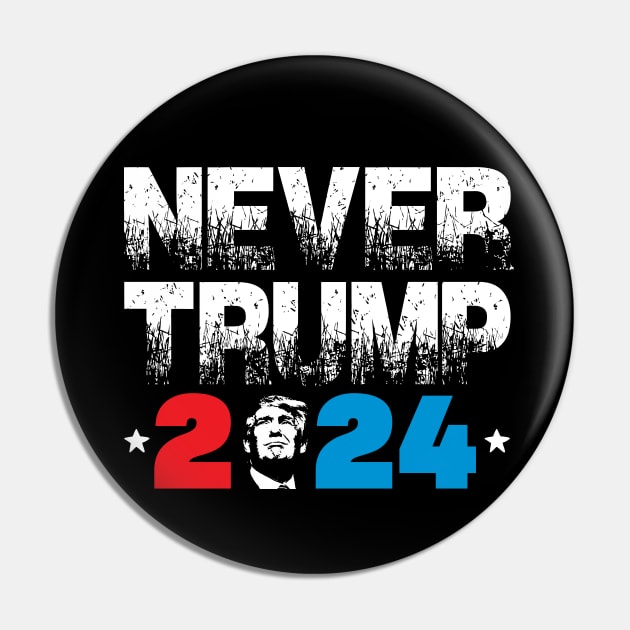 Never Trump 2024 Pin by brendanjohnson